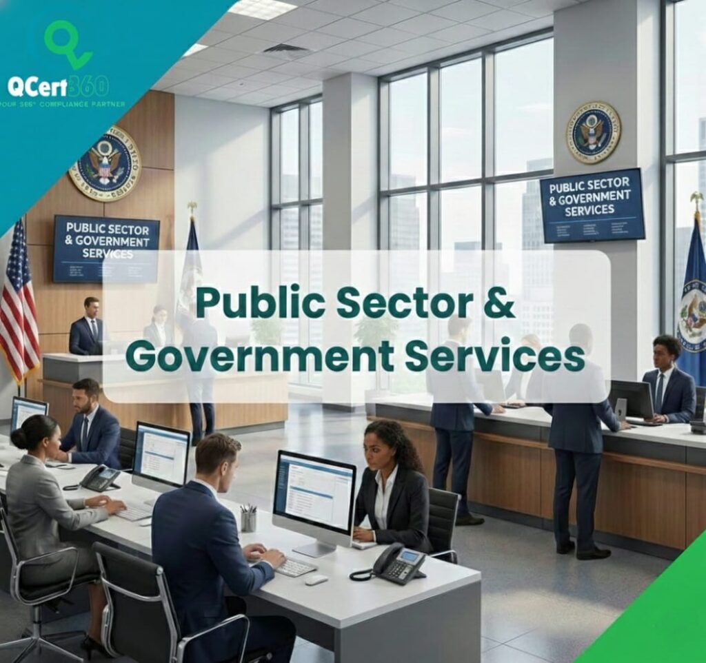 Public sector and government services operations following ISO standards, governance controls, and compliance with Qcert360 support.